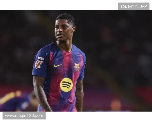 镜报拉什福德不回曼联愿降薪留巴萨